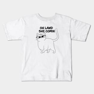 Oh Lawd She Comin Kids T-Shirt